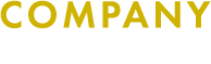 COMPANY 会社概要